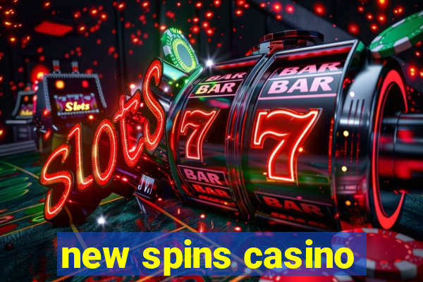 new spins casino