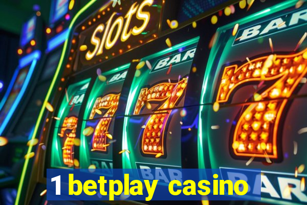 1 betplay casino