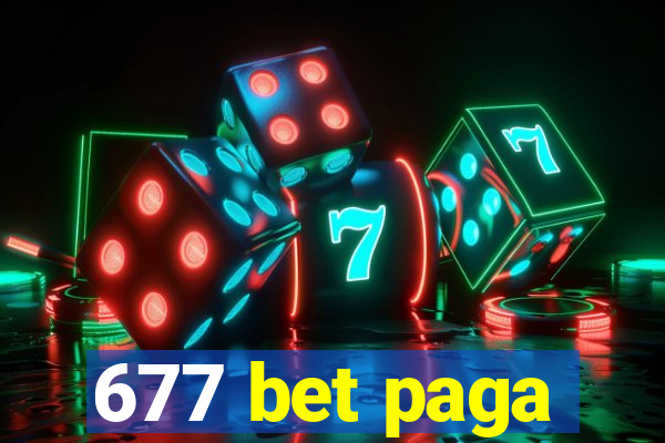 677 bet paga