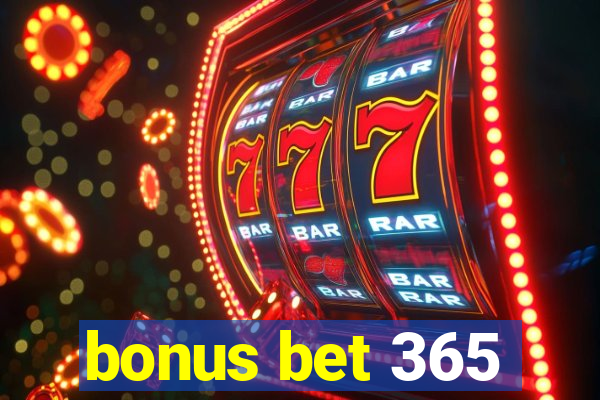 bonus bet 365