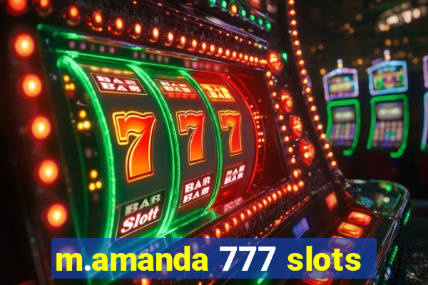 m.amanda 777 slots