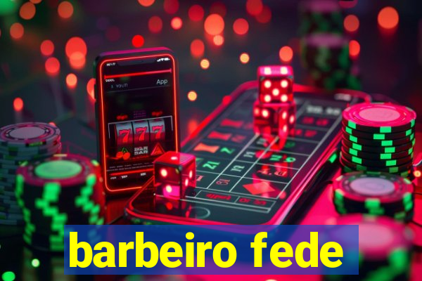 barbeiro fede