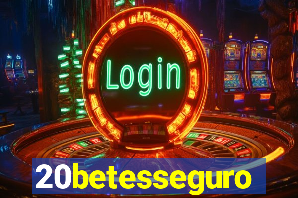 20betesseguro