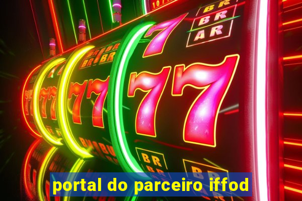 portal do parceiro iffod