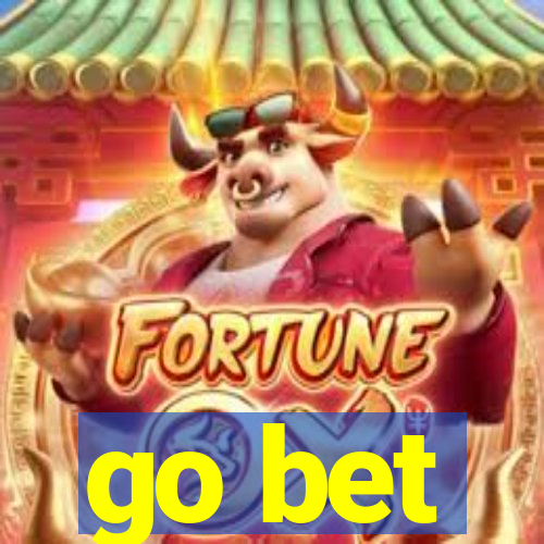 go bet