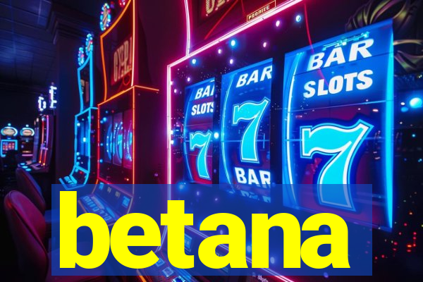 betana