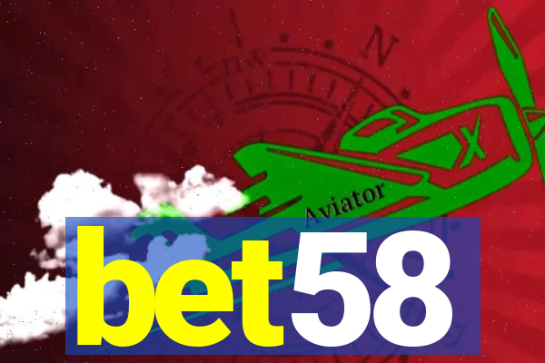 bet58