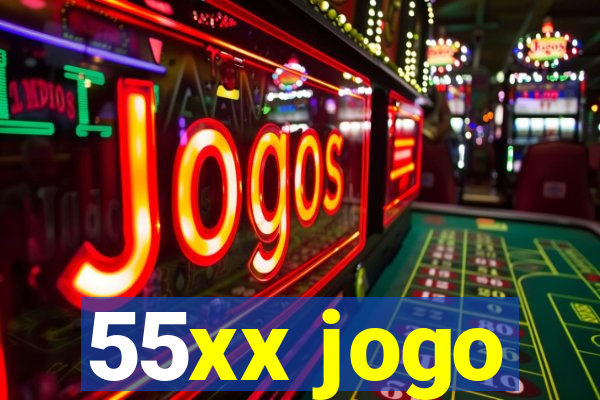 55xx jogo