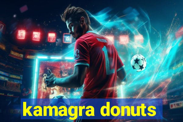 kamagra donuts