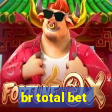 br total bet