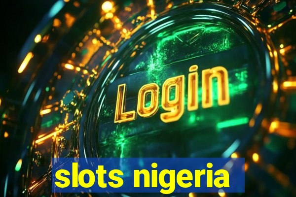 slots nigeria