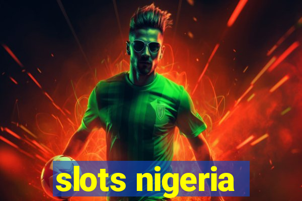 slots nigeria