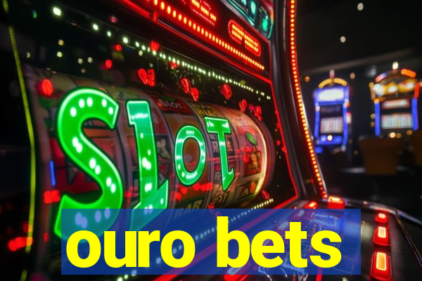 ouro bets