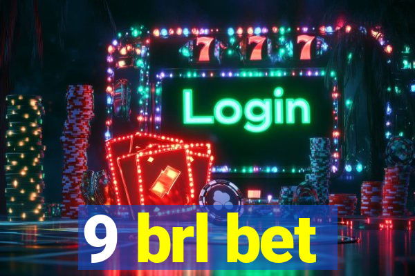 9 brl bet