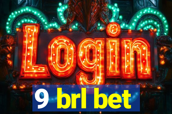 9 brl bet