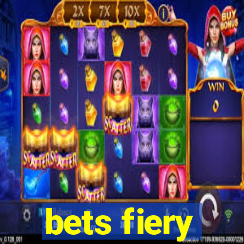 bets fiery