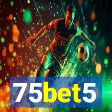 75bet5