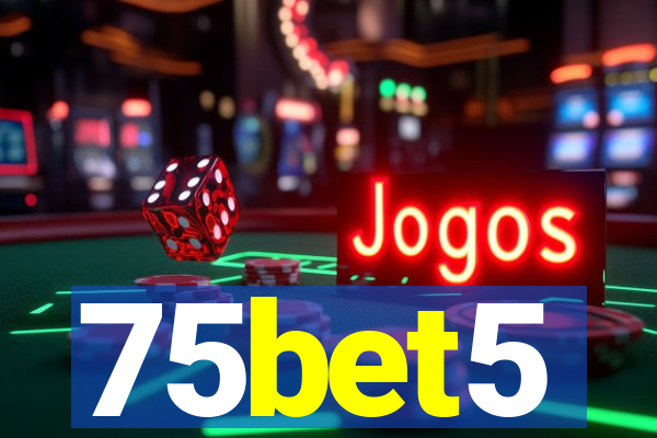 75bet5