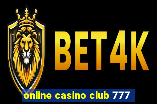 online casino club 777