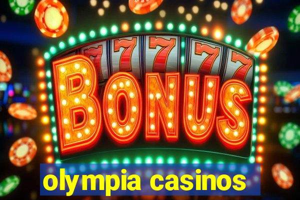 olympia casinos