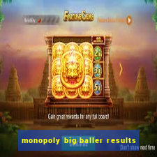 monopoly big baller results