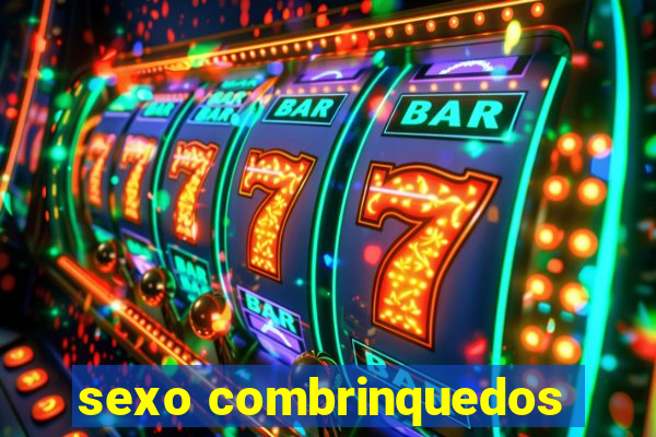 sexo combrinquedos