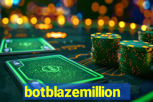 botblazemillion