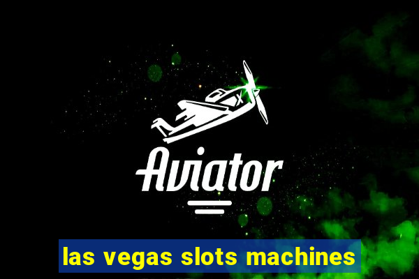 las vegas slots machines