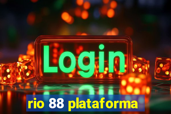 rio 88 plataforma