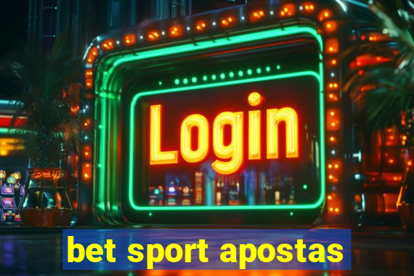 bet sport apostas