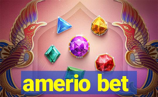 amerio bet