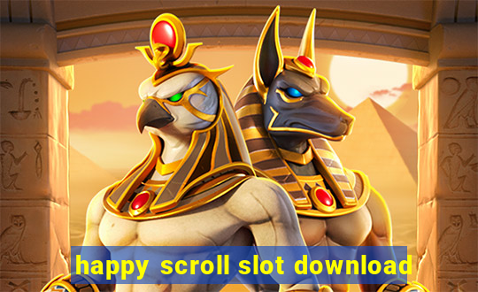 happy scroll slot download