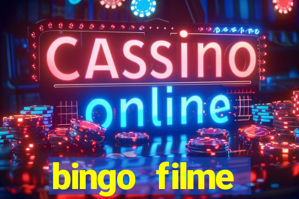 bingo filme assistir grátis