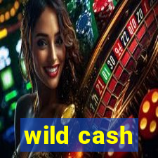 wild cash