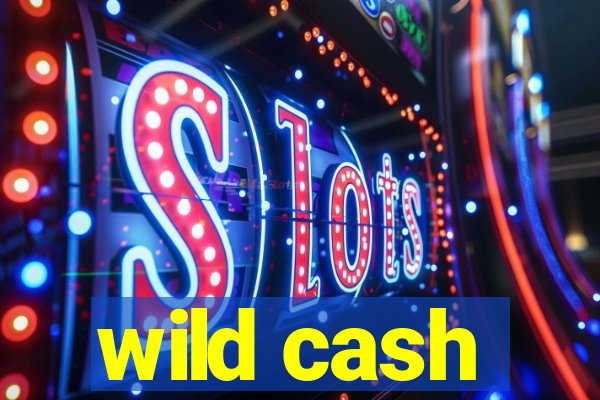 wild cash