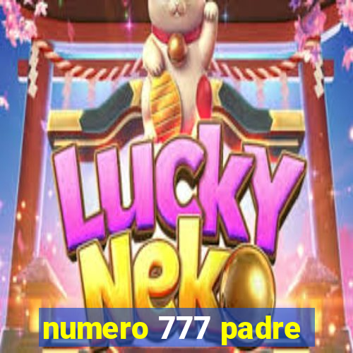 numero 777 padre