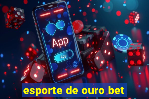 esporte de ouro bet