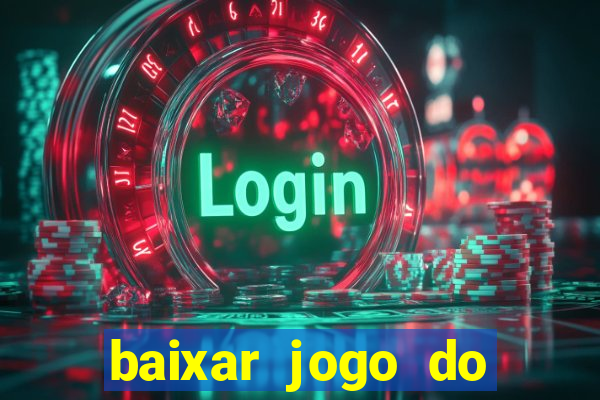 baixar jogo do tigre oficial