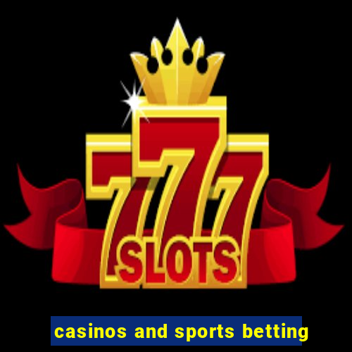 casinos and sports betting