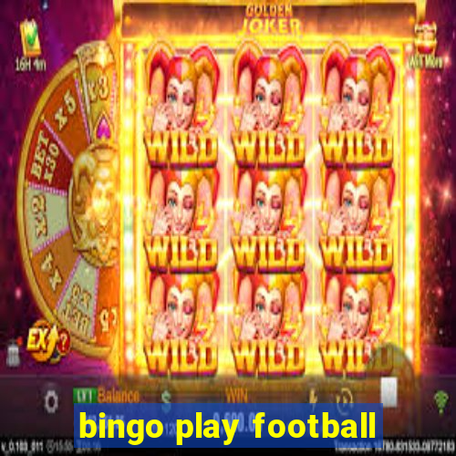 bingo play football