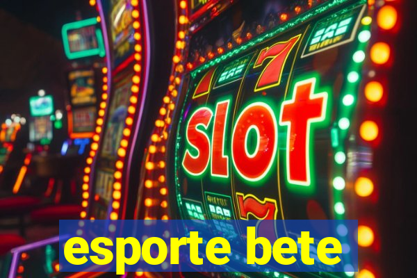 esporte bete