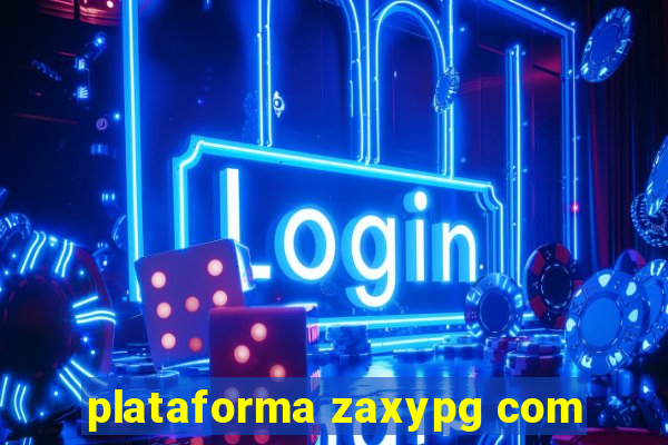 plataforma zaxypg com