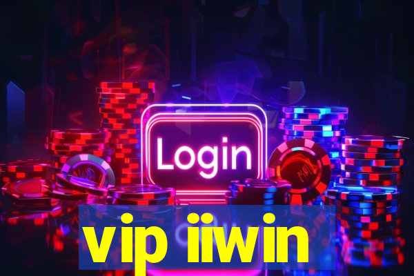 vip iiwin