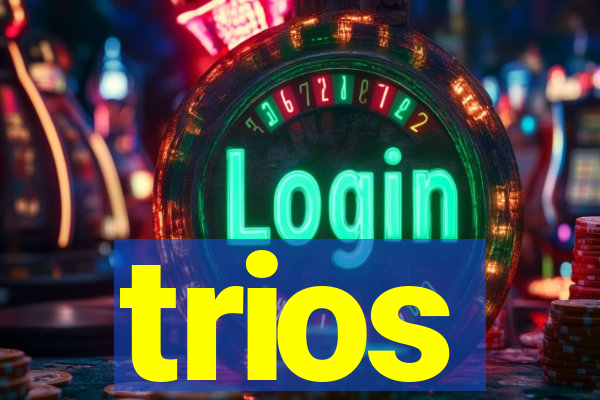 trios