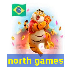 north games