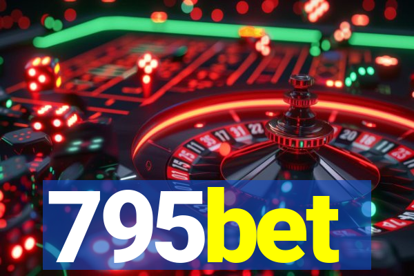 795bet