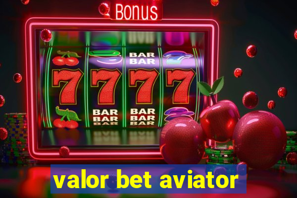 valor bet aviator