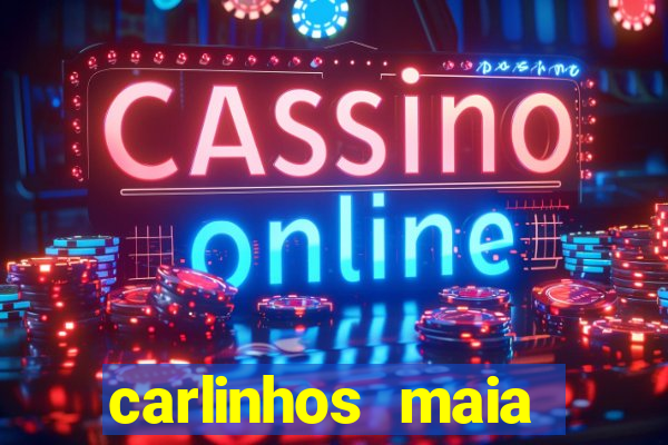 carlinhos maia jogos de azar