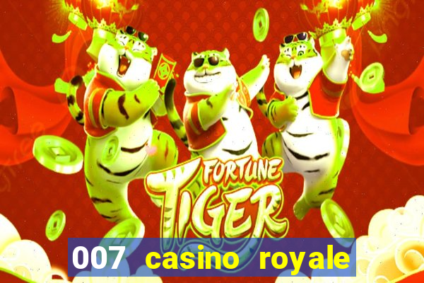 007 casino royale completo dublado online