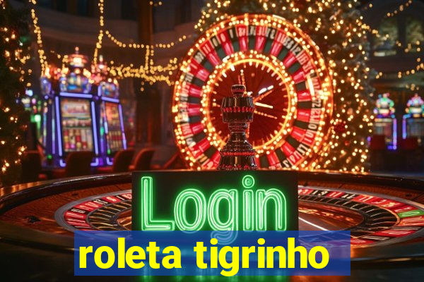 roleta tigrinho